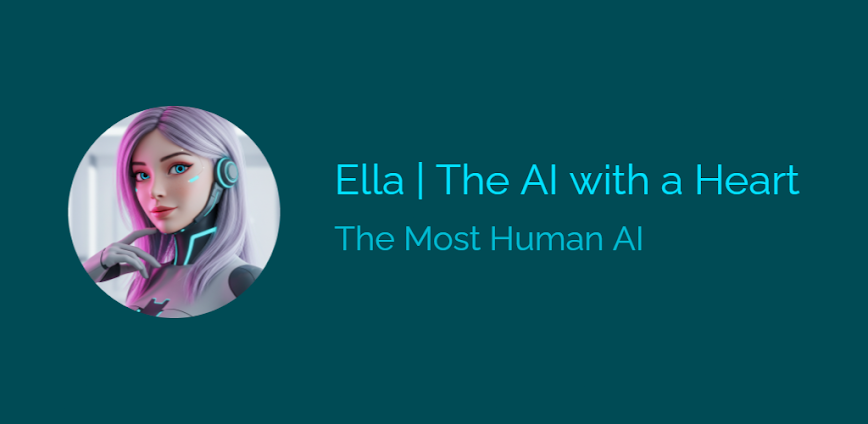 Ella | The Most Human AI