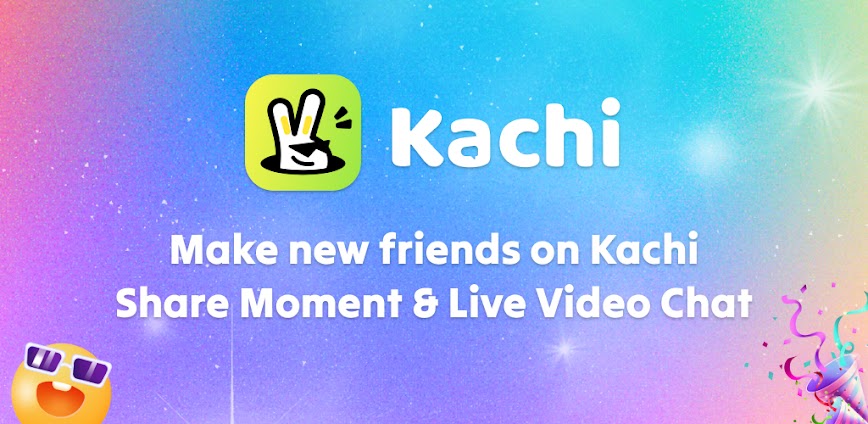 Kachi – Chat, Call & Party