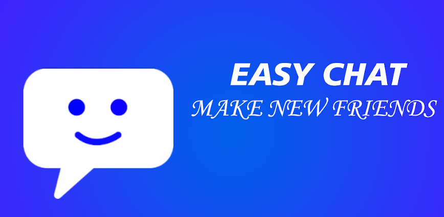 Easy Chat : Make Friends