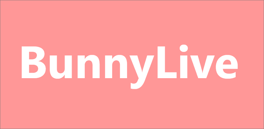 BunnyLive – LiveStream & Chat