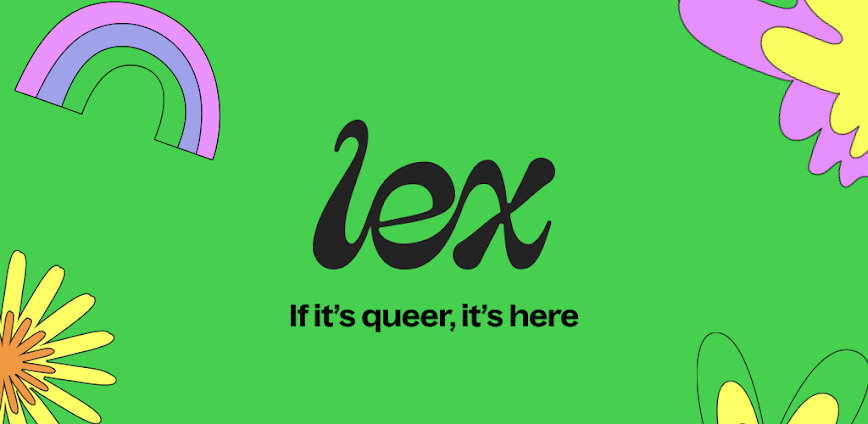 Lex: Queer & LGBTQ+ Friends