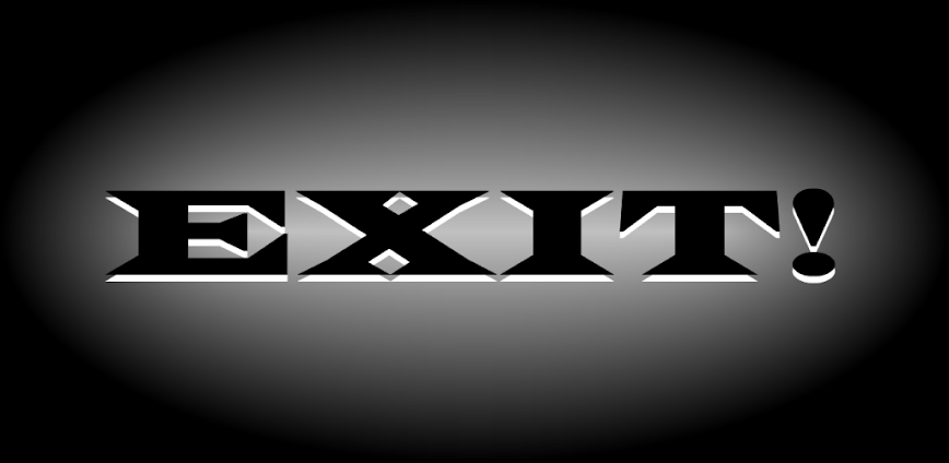 EXIT!