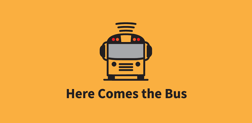 Here Comes the Bus